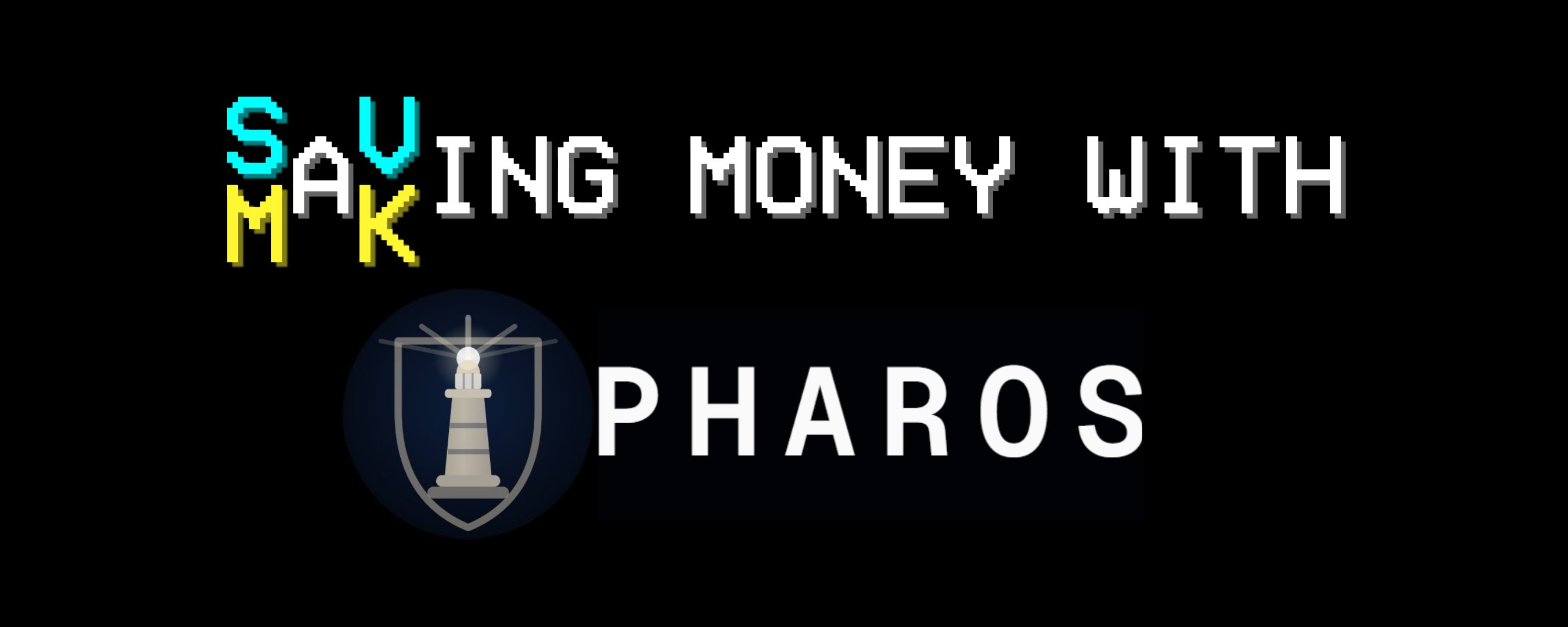 Saving and/or making money with Pharos